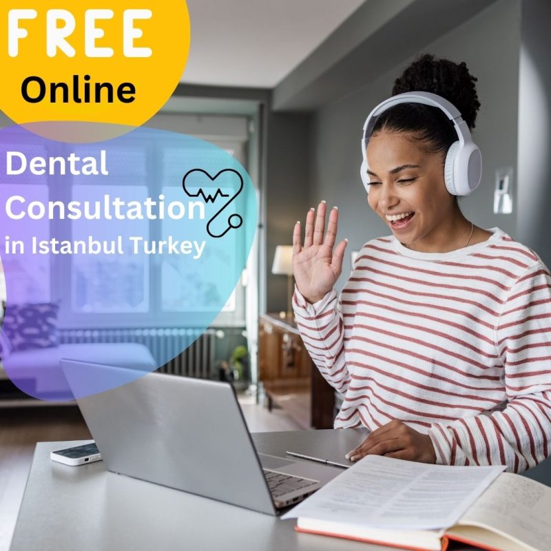 Online dental Consultation Istanbul Turkey