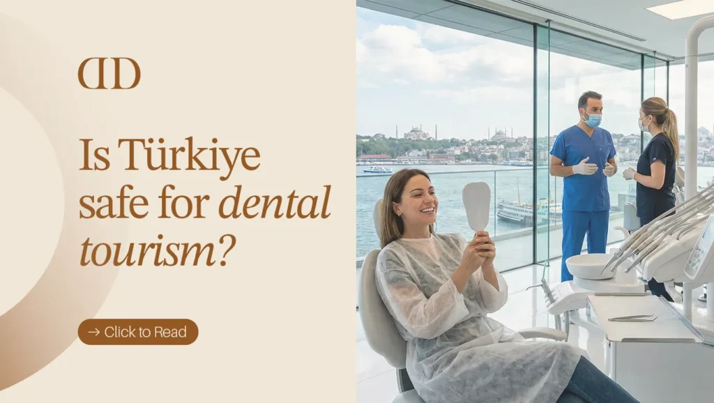 is turkey safe for dental tourism